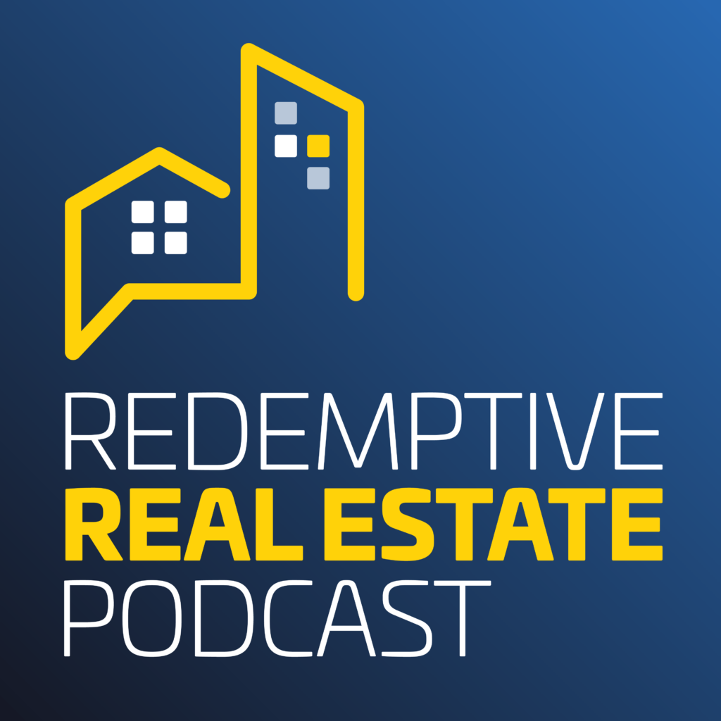 Redemptive Real Estate Podcast