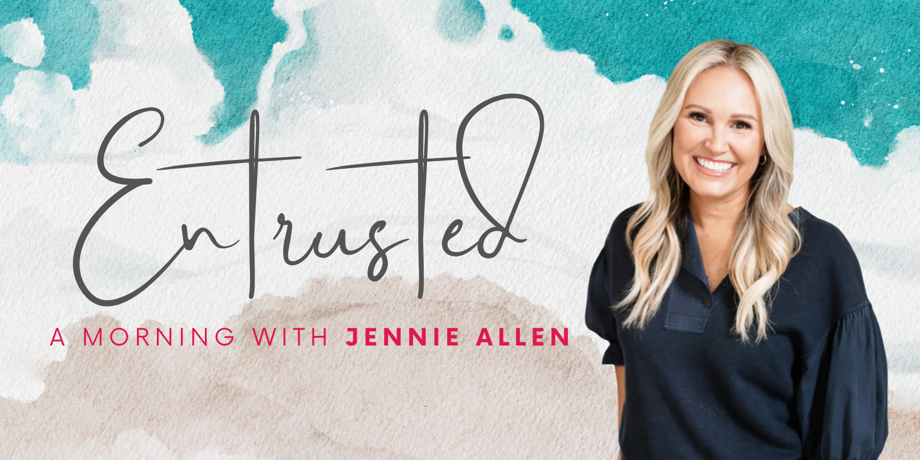 Entrusted: A Morning with Jennie Allen